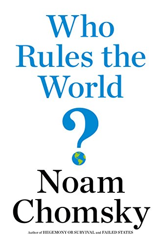 Who Rules the World? (The American Empire Project)